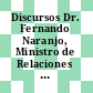 Discursos Dr. Fernando Naranjo, Ministro de Relaciones Exteriores de Costa Rica : Asamblea General de la Organización de Estados Americanos 1994 - 1998.