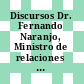 Discursos Dr. Fernando Naranjo, Ministro de relaciones exteriores y culto de Costa Rica: Organización de las Naciones Unidas (ONU) 1994 - 1998.