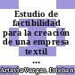 Estudio de factibilidad para la creación de una empresa textil productora de trajes para mascota en el Cantón Vásquez de Coronado en el año 2013