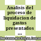 Analisis del proceso de liquidacion de gastos presentados por los partidos politicos que optan por el aporte estatal en Costa Rica para el financiamiento de la campaña electoral 2006-2010