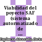 Viabilidad del poyecto SAF (sistema autormatizado de información administrativa financiera) en el Instituto Costarricense de Turismo..