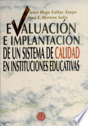 Evaluación e implantación de un sistema de calidad en instituciones educativas.
